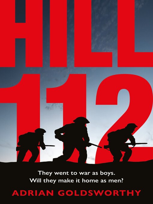 Title details for Hill 112 by Adrian Goldsworthy - Available
